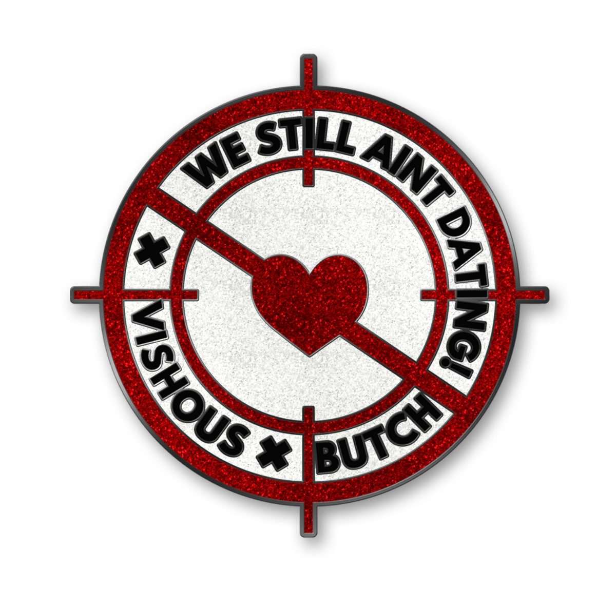 We Still Aint Dating Pin, Black Dagger Brotherhood