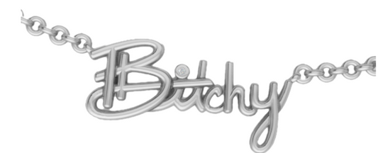 WYP Bitchy Necklace